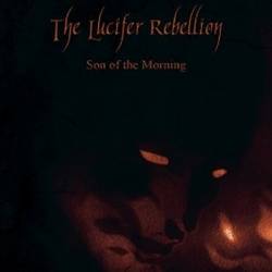 The Lucifer Rebellion : Son of the Morning